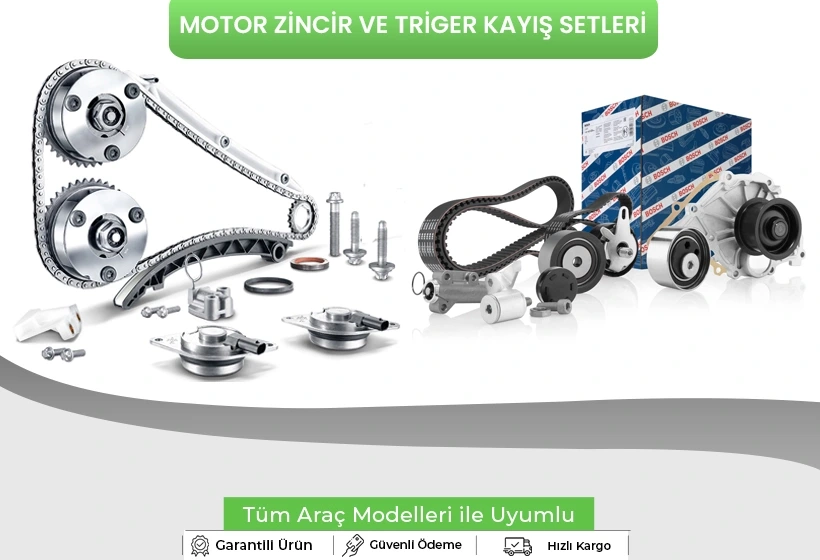 Motor Zincir ve Triger Kayış Setleri